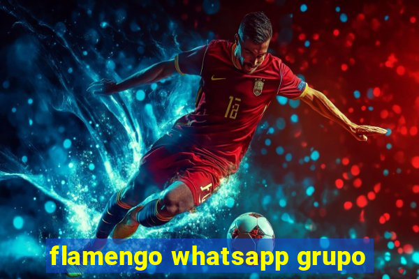 flamengo whatsapp grupo